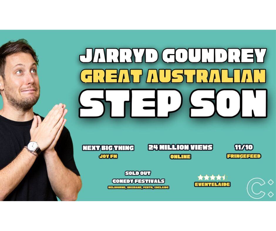 Jarryd Goundrey- Great Australian Step Son